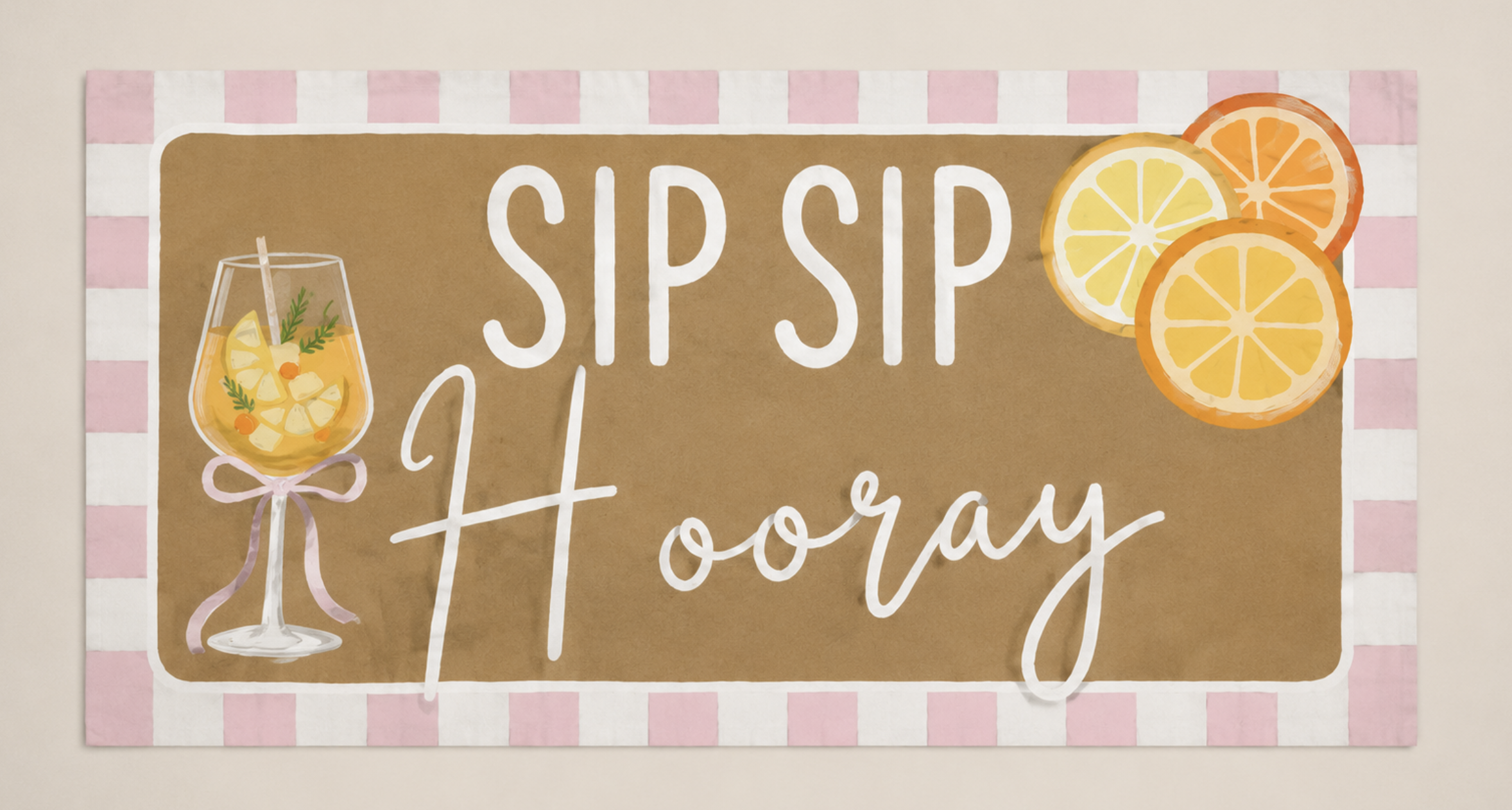 Hand-painted Sip Sip Hooray banner with citrus and wine glass illustration, pink gingham border
